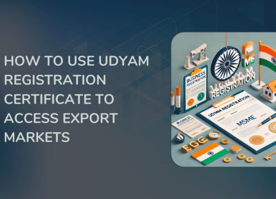 How to Use Udyam Registration Certificate to Access Export Markets