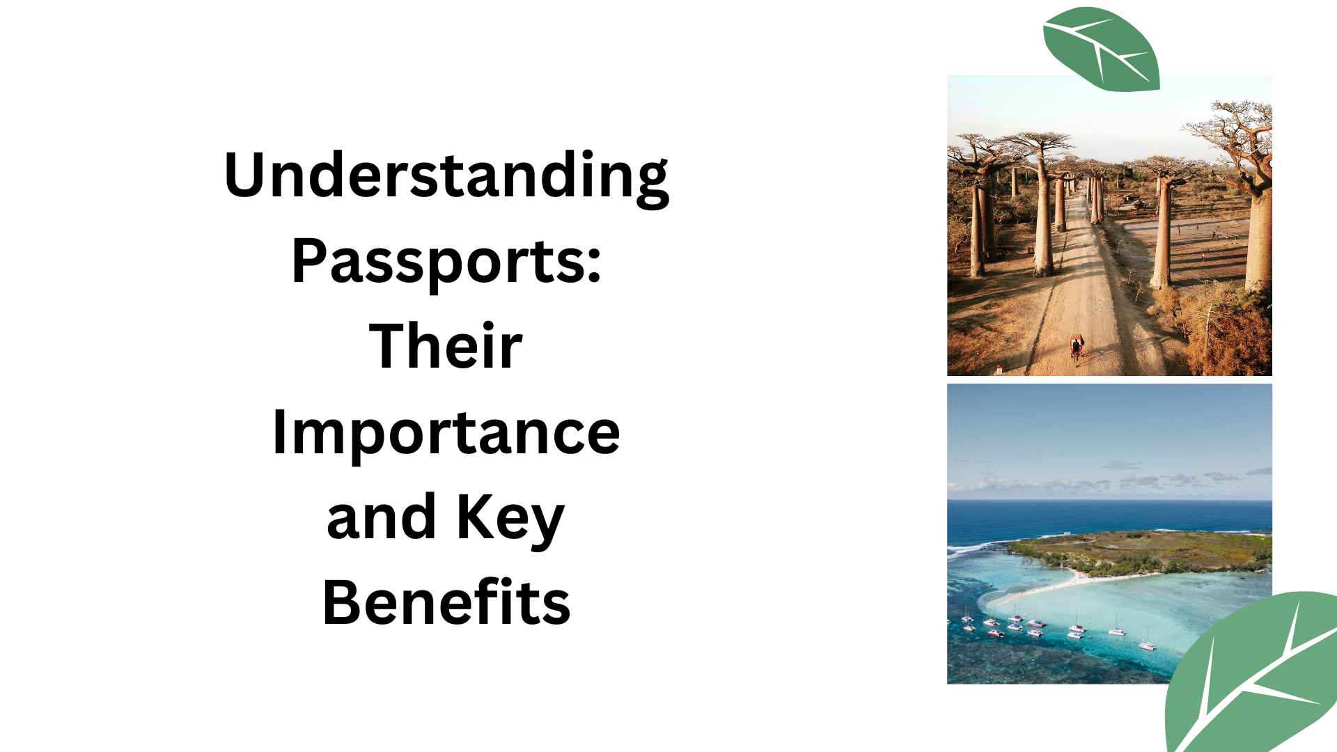 Understanding Passports: Their Importance and Key Benefits