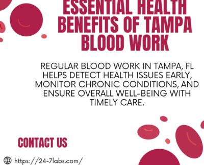 Essential Health Benefits of Blood Work in Tampa, FL